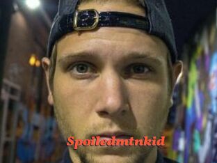 Spoiledmtnkid