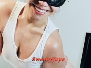 Sweatyfaye