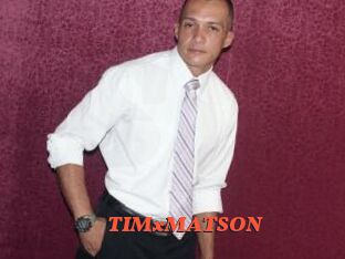 TIMxMATSON