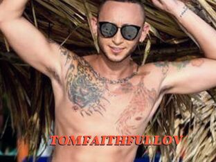 TOMFAITHFULLOV Livespot