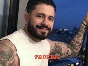 TRUEBIG