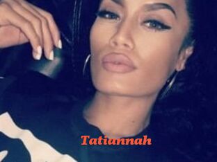 Tatiannah