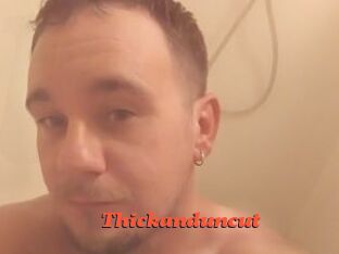 Thickanduncut