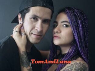 TomAndLana