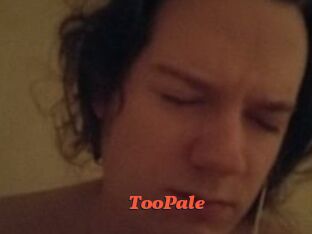 TooPale