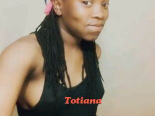 Totiana