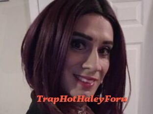 TrapHotHaleyForu