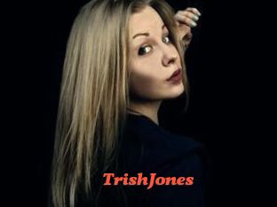 TrishJones