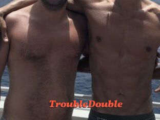 TroubleDouble