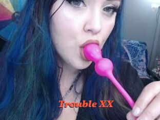 Trouble_XX