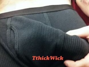 TthickWick