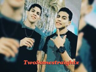 TwoSomestraightx