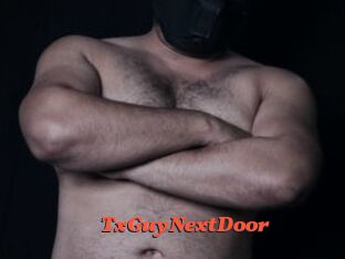 TxGuyNextDoor