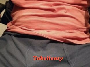 Takeiteasy