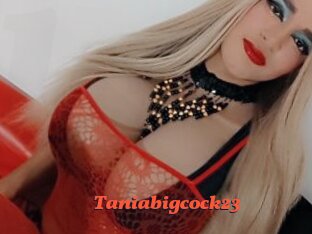 Taniabigcock23