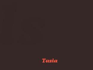 Tasia
