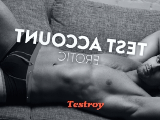 Testroy