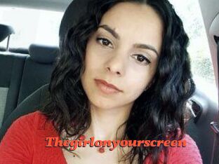 Thegirlonyourscreen_