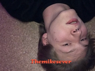 Themikesever