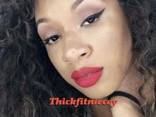 Thickfitniecey
