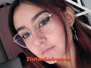 Tiataniadreams