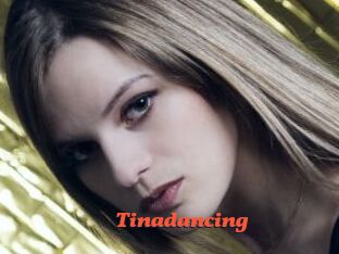 Tinadancing