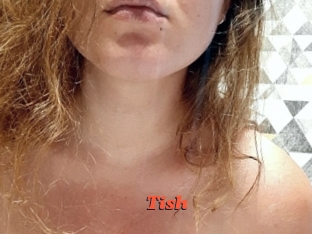 Tish