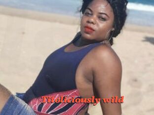 Titoliciously_wild