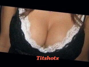 Titshotx