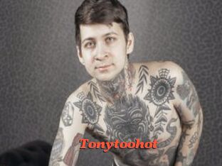 Tonytoohot