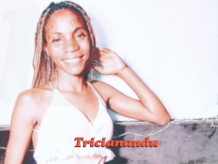 Tricianandu