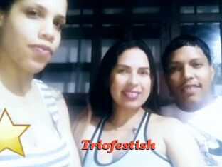 Triofestish