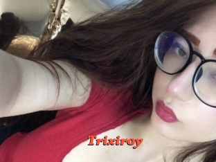 Trixiroy