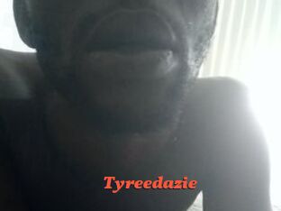 Tyreedazie