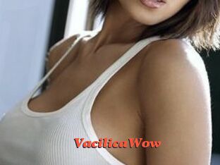 VacilicaWow