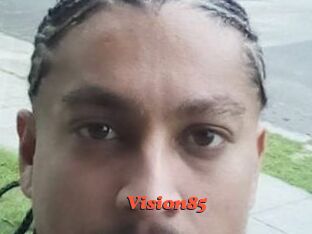 Vision85