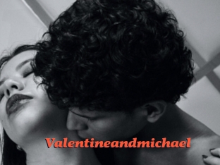 Valentineandmichael