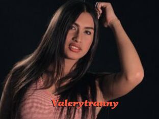Valerytranny