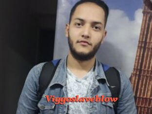 Viggoslaveblow