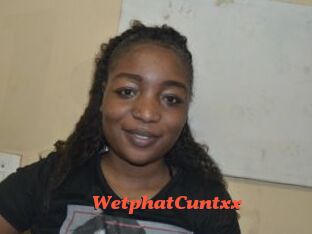 WetphatCuntxx