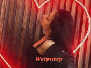 Wetpussy