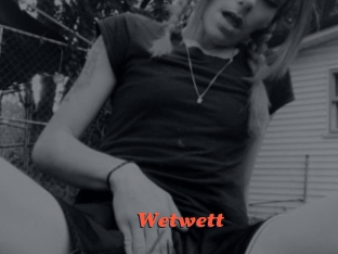 Wetwett