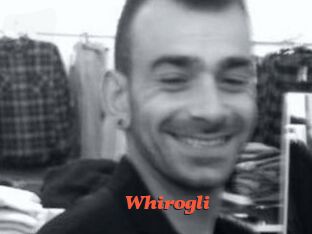 Whirogli