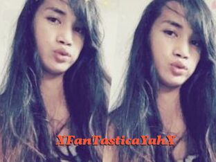 XFanTasticaYahX