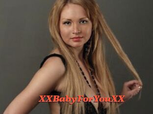 XXBabyForYouXX