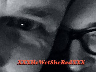 XXX_HeWet_SheRed_XXX