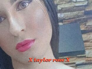 X_taylor_rose_X
