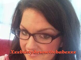 Xxxbustybrunettebabexxx