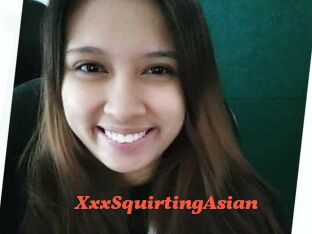 XxxSquirtingAsian
