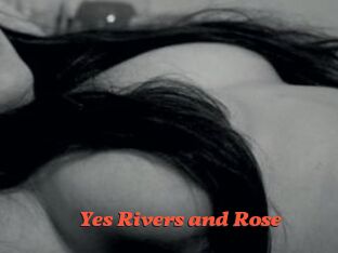 Yes_Rivers_and_Rose